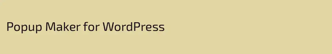 Popup Maker for WordPress